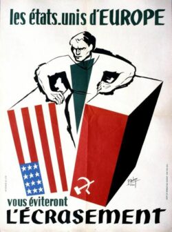 Affiche du Mouvement Européen dans les années 1950 appelant à la création des Etats-Unis d'Europe